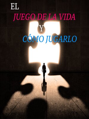 cover image of El Juego de la Vida y cómo Jugarlo